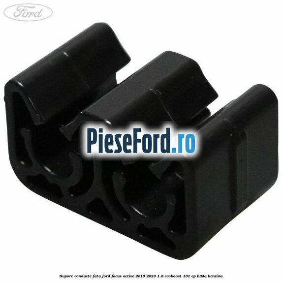 Suport conducte fata Ford Focus Active 2019-2023 1.0 EcoBoost 101 cp B3DA benzina