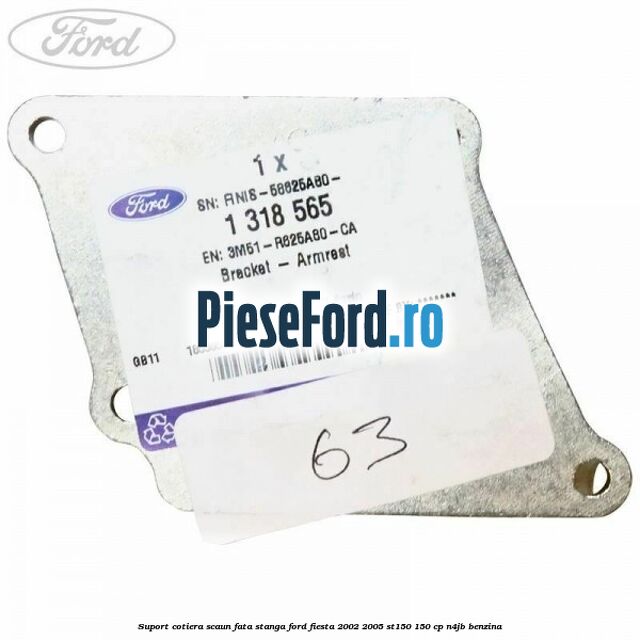 Suport cotiera scaun fata stanga Ford Fiesta 2002-2005 ST150 150 cp N4JB benzina