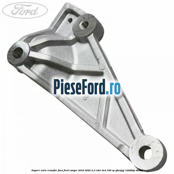 Suport cutie transfer fata Ford Ranger 2016-2020 2.2 TDCi 4x4 160 cp GBVAJQJ, T22DD0P diesel
