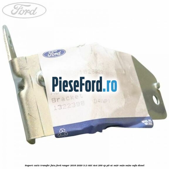 Suport cutie transfer fata Ford Ranger 2016-2020 3.2 TDCi 4x4 200 cp P5-AT, SA2R, SA2S, SA2W, SAFA diesel