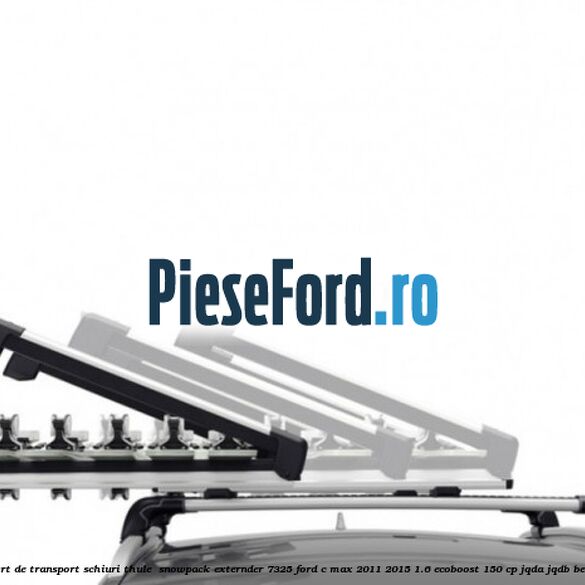 Suport de transport schiuri Thule  SnowPack Externder 7325 Ford C-Max 2011-2015 1.6 EcoBoost 150 cp JQDA, JQDB benzina
