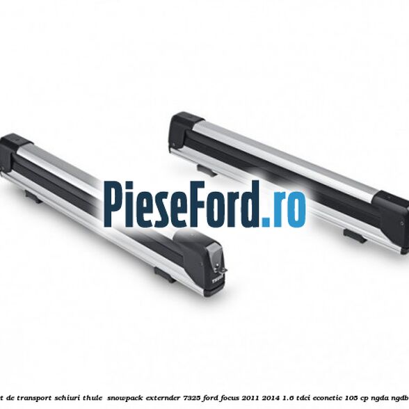 Suport de transport schiuri Thule  SnowPack Externder 7325 Ford Focus 2011-2014 1.6 TDCi ECOnetic 105 cp NGDA, NGDB diesel