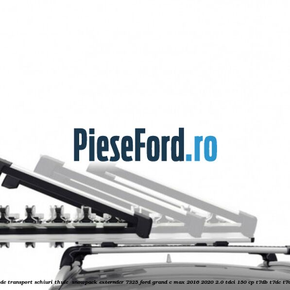 Suport de transport schiuri Thule SnowPack Externder 7325 Ford Grand C-Max 2016-2020 2.0 TDCi 150 cp Suport de transport schiuri Thule SnowPack Externder 7325 Ford Grand C-Max 2016-2020 2.0 TDCi 150 cp T7DB, T7DC, T7DD diesel