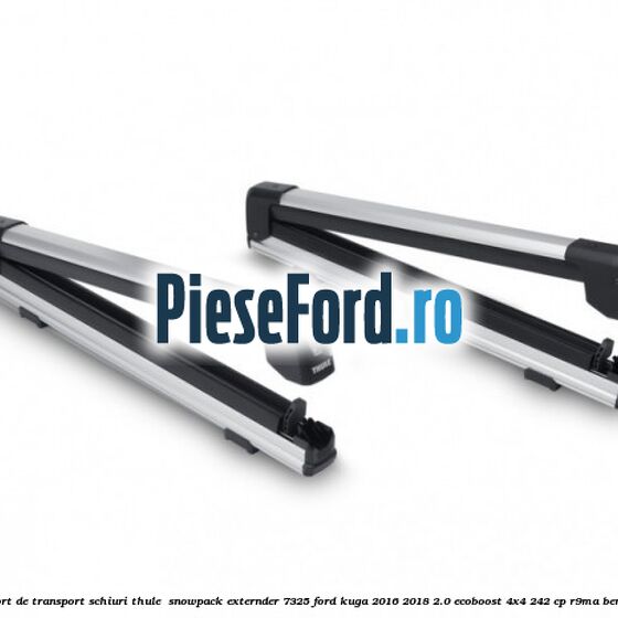 Suport de transport schiuri Thule  SnowPack Externder 7325 Ford Kuga 2016-2018 2.0 EcoBoost 4x4 242 cp R9MA benzina