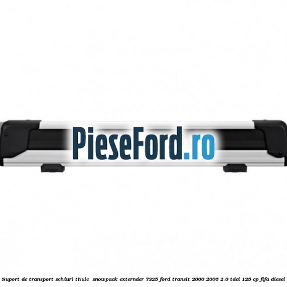 Suport de transport schiuri Thule  SnowPack Externder 7325 Ford Transit 2000-2006 2.0 TDCi 125 cp FIFA diesel