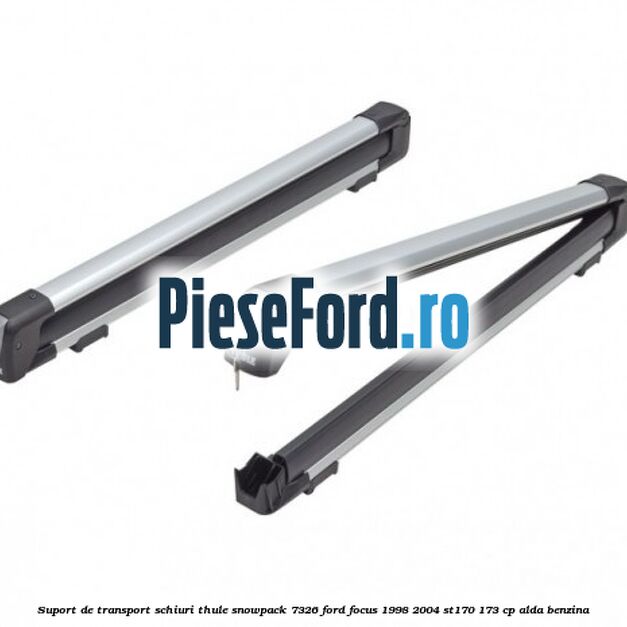 Suport de transport schiuri Thule SnowPack 7326 Ford Focus 1998-2004 ST170 173 cp ALDA benzina