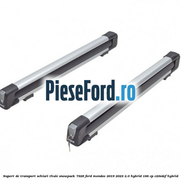 Suport de transport schiuri Thule SnowPack 7326 Ford Mondeo 2019-2023 2.0 Hybrid 188 cp C20EDEF hybrid