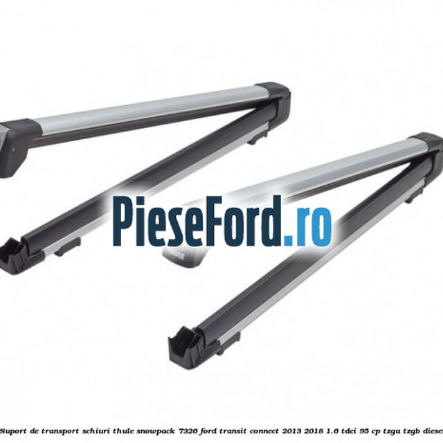 Suport de transport schiuri Thule SnowPack 7326 Ford Transit Connect 2013-2018 1.6 TDCi 95 cp TZGA, TZGB diesel