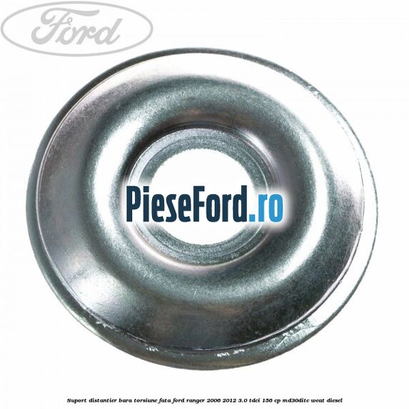 Suport distantier bara torsiune fata Ford Ranger 2006-2012 3.0 TDCi 156 cp MD30DITC, WEAT diesel