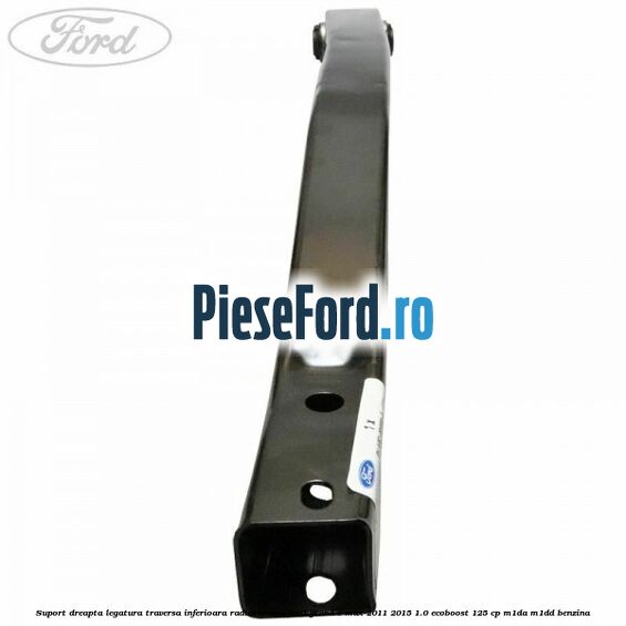 Suport dreapta legatura traversa inferioara radiator apa Ford Grand C-Max 2011-2015 1.0 EcoBoost 125 cp Suport dreapta legatura traversa inferioara radiator apa Ford Grand C-Max 2011-2015 1.0 EcoBoost 125 cp M1DA, M1DD benzina