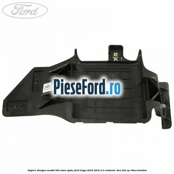 Suport dreapta modul BLIS bara spate Ford Kuga 2016-2018 2.0 EcoBoost 4x4 242 cp R9MA benzina
