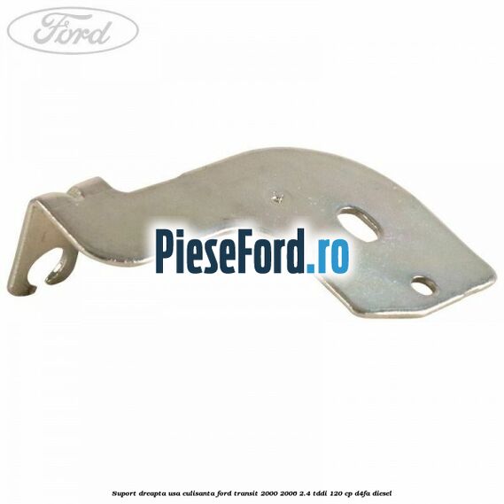 Suport dreapta usa culisanta Ford Transit 2000-2006 2.4 TDdi 120 cp Suport dreapta usa culisanta Ford Transit 2000-2006 2.4 TDdi 120 cp D4FA diesel