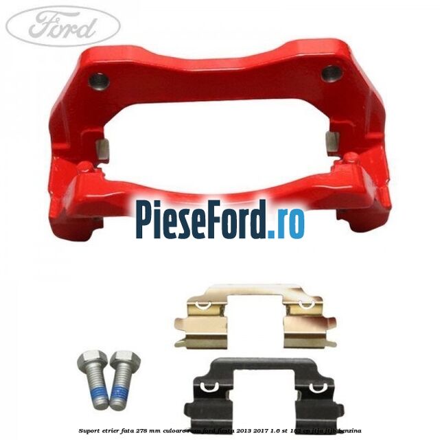 Suport etrier fata 278 MM culoare rosu Ford Fiesta 2013-2017 1.6 ST 182 cp JTJA, JTJB benzina