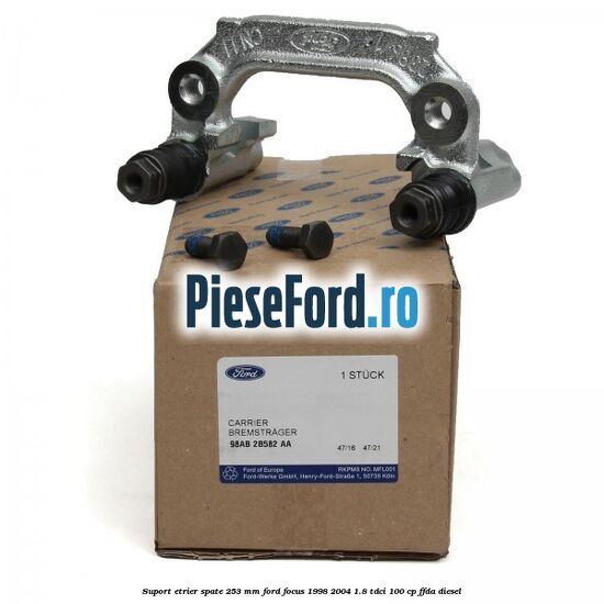 Suport etrier spate 253 MM Ford Focus 1998-2004 1.8 TDCi 100 cp FFDA diesel