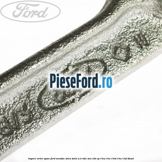Suport etrier spate Ford Mondeo 2014-2018 2.0 TDCi 4x4 150 cp T7CA, T7CC, T7CD, T7CE, T7CF diesel