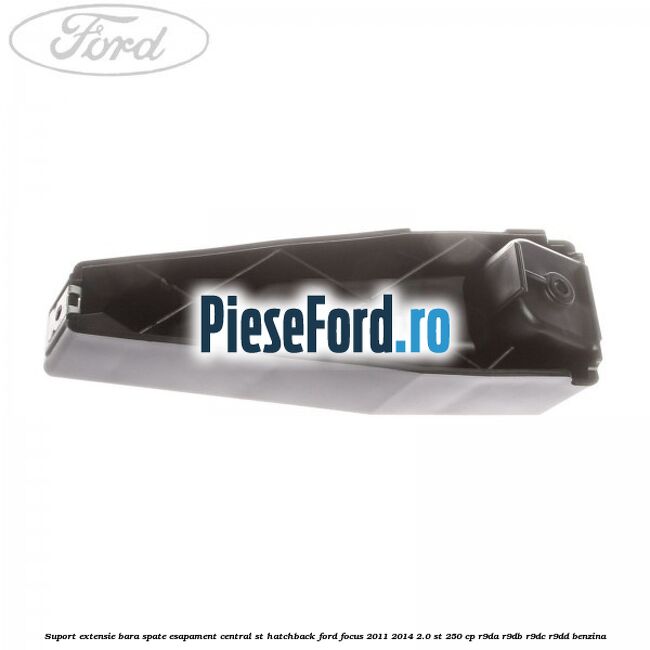 Suport extensie bara spate esapament central ST hatchback Ford Focus 2011-2014 2.0 ST 250 cp R9DA, R9DB, R9DC, R9DD benzina