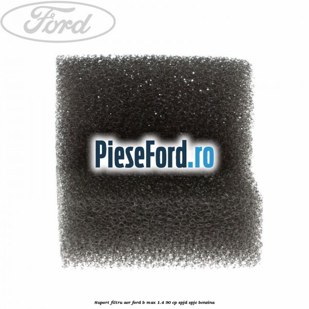 Suport filtru aer Ford B-Max 1.4 90 cp SPJD, SPJE benzina