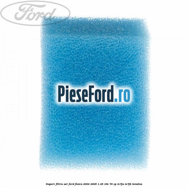 Suport filtru aer Ford Fiesta 2002-2005 1.25 16V 70 cp M7JA, M7JB benzina