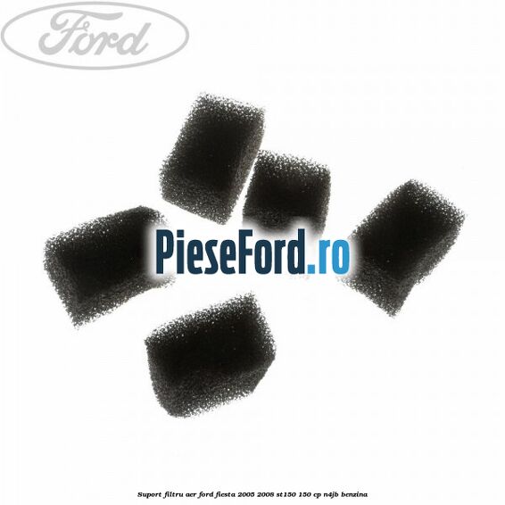 Suport filtru aer Ford Fiesta 2005-2008 ST150 150 cp N4JB benzina