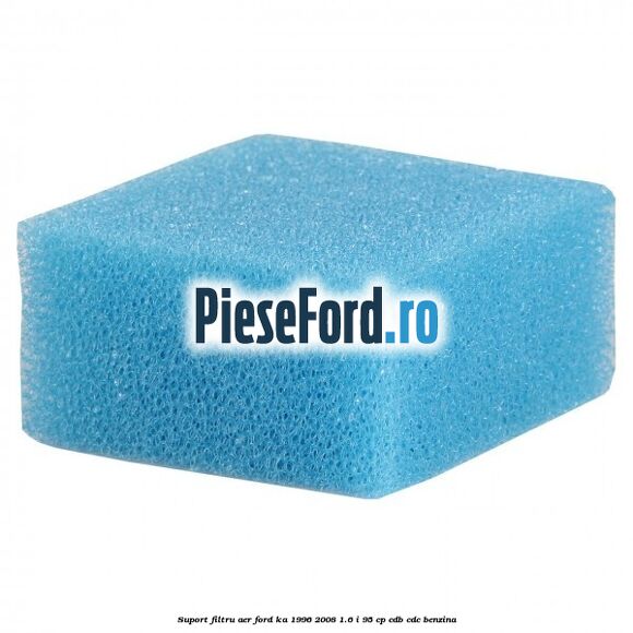 Suport filtru aer Ford Ka 1996-2008 1.6 i 95 cp CDB, CDC benzina