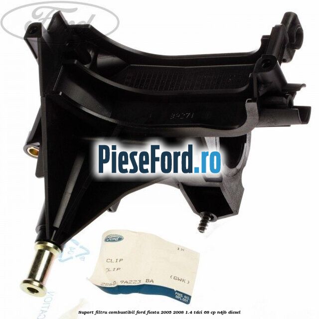Suport filtru combustibil Ford Fiesta 2005-2008 1.4 TDCi 68 cp N4JB diesel