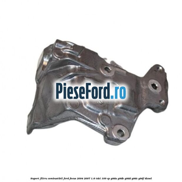 Suport filtru combustibil Ford Focus 2004-2007 1.6 TDCi 109 cp Suport filtru combustibil Ford Focus 2004-2007 1.6 TDCi 109 cp G8DA, G8DB, G8DD, G8DE, G8DF diesel