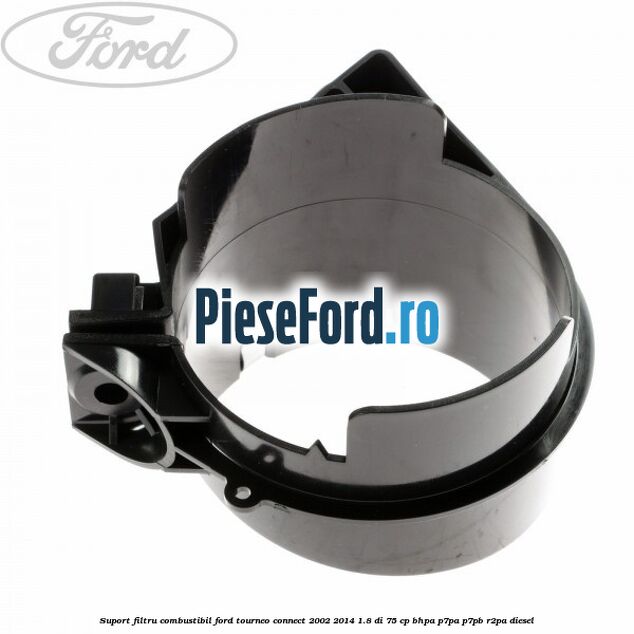 Suport filtru combustibil Ford Tourneo Connect 2002-2014 1.8 Di 75 cp Suport filtru combustibil Ford Tourneo Connect 2002-2014 1.8 Di 75 cp BHPA, P7PA, P7PB, R2PA diesel