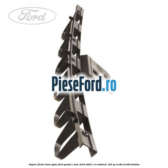 Suport fixare bara spate Ford Grand C-Max 2016-2020 1.0 EcoBoost 125 cp M1DA, M1DD benzina