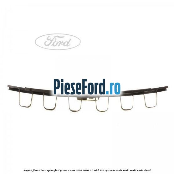 Suport fixare bara spate Ford Grand C-Max 2016-2020 1.5 TDCi 120 cp XWDA, XWDB, XWDC, XWDD, XWDE diesel