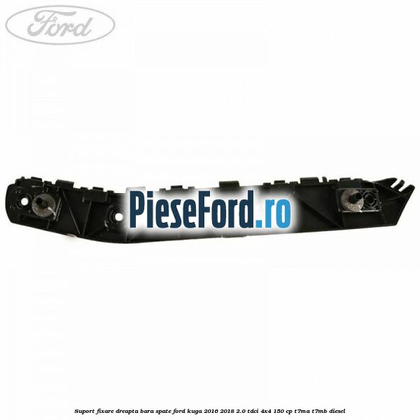 Suport fixare dreapta bara spate Ford Kuga 2016-2018 2.0 TDCi 4x4 150 cp T7MA, T7MB diesel