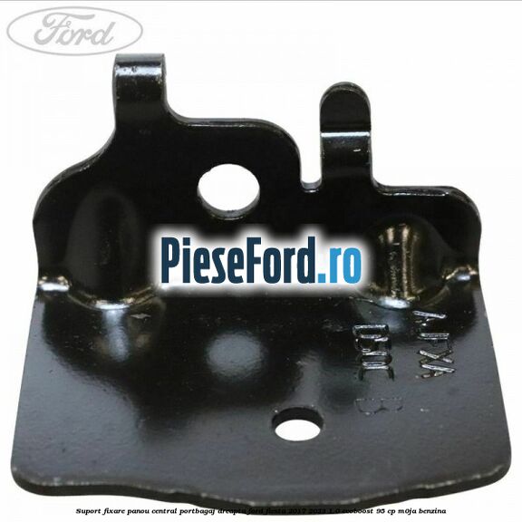 Suport fixare panou central portbagaj dreapta Ford Fiesta 2017-2023 1.0 EcoBoost 95 cp M0JA benzina
