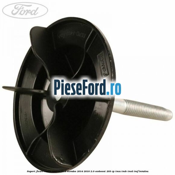 Suport fixare roata rezerva Ford Mondeo 2014-2018 2.0 EcoBoost 203 cp Suport fixare roata rezerva Ford Mondeo 2014-2018 2.0 EcoBoost 203 cp TNCA, TNCB, TNCD, TNCF benzina