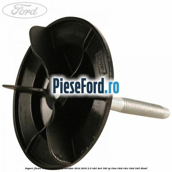 Suport fixare roata rezerva Ford Mondeo 2014-2018 2.0 TDCi 4x4 180 cp Suport fixare roata rezerva Ford Mondeo 2014-2018 2.0 TDCi 4x4 180 cp T8CA, T8CB, T8CC, T8CD, T8CL diesel