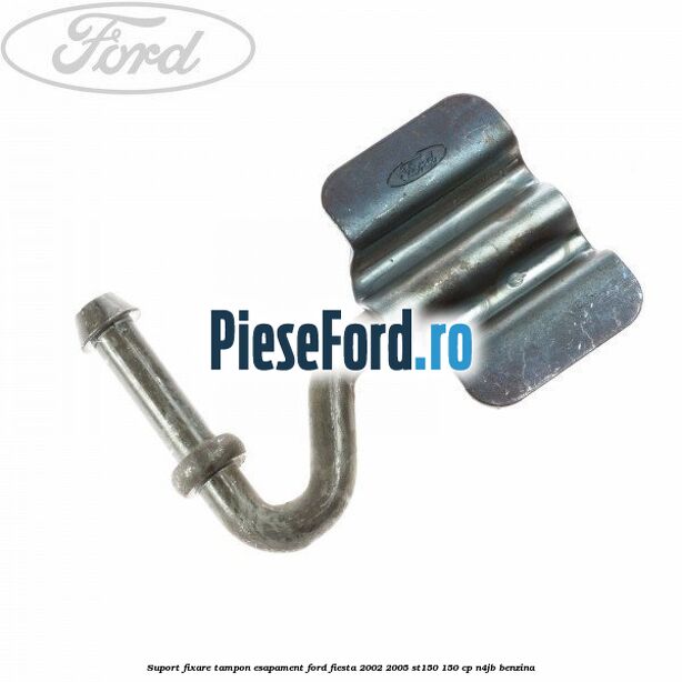 Suport fixare tampon esapament Ford Fiesta 2002-2005 ST150 150 cp N4JB benzina