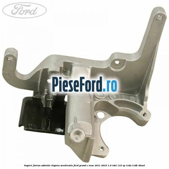 Suport furtun admisie clapeta acceleratie Ford Grand C-Max 2011-2015 1.6 TDCi 115 cp T1DA, T1DB diesel