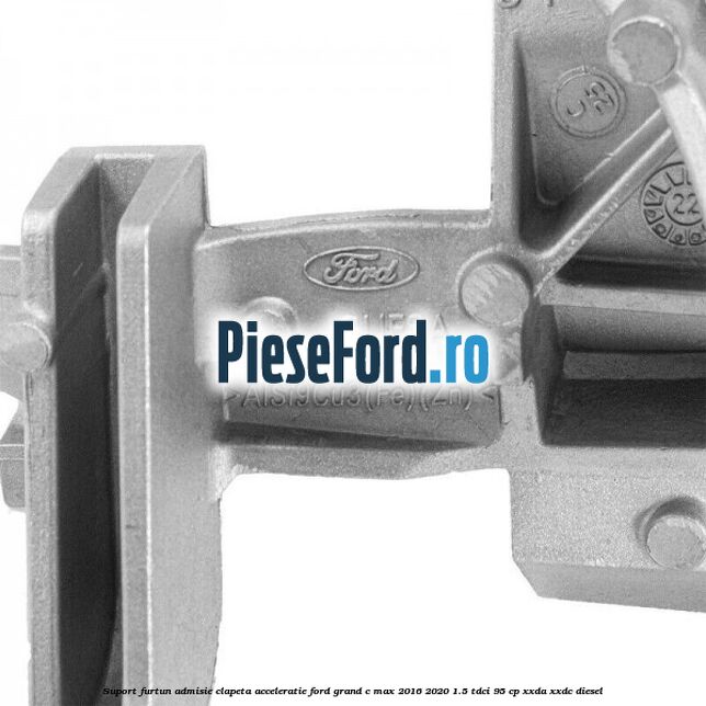 Suport furtun admisie clapeta acceleratie Ford Grand C-Max 2016-2020 1.5 TDCi 95 cp XXDA, XXDC diesel
