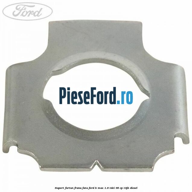 Suport furtun frana fata Ford B-Max 1.6 TDCi 95 cp T3JB diesel