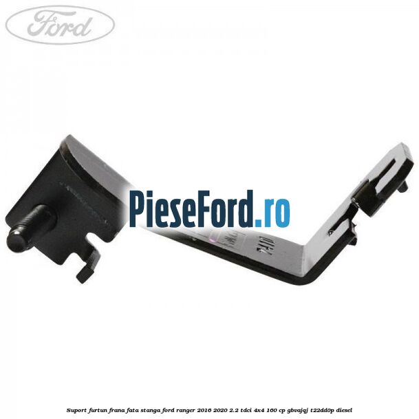 Suport furtun frana fata stanga Ford Ranger 2016-2020 2.2 TDCi 4x4 160 cp Suport furtun frana fata stanga Ford Ranger 2016-2020 2.2 TDCi 4x4 160 cp GBVAJQJ, T22DD0P diesel