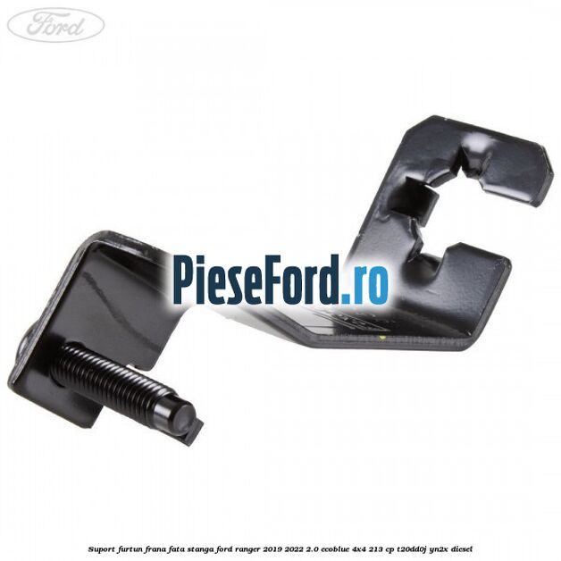 Suport furtun frana fata stanga Ford Ranger 2019-2022 2.0 EcoBlue 4x4 213 cp T20DD0J, YN2X diesel