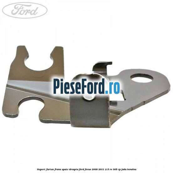 Suport furtun frana spate dreapta Ford Focus 2008-2011 2.5 RS 305 cp JZDA benzina