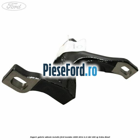Suport galerie admsie metalic Ford Mondeo 2008-2014 2.2 TDCi 200 cp KNBA diesel