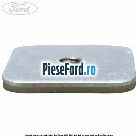 Suport geam spate cabriolet Ford Focus 2008-2011 2.0 145 cp AODA, AODB, AODE, SYDA benzina