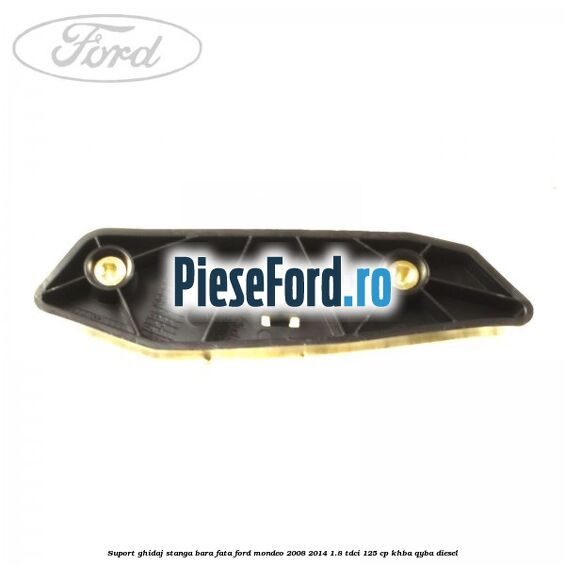 Suport ghidaj stanga bara fata Ford Mondeo 2008-2014 1.8 TDCi 125 cp KHBA, QYBA diesel