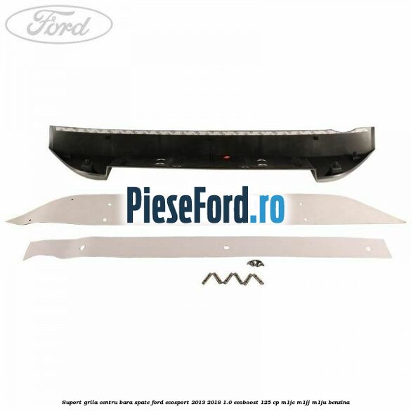 Suport grila centru bara spate Ford EcoSport 2013-2018 1.0 EcoBoost 125 cp M1JC, M1JJ, M1JU benzina