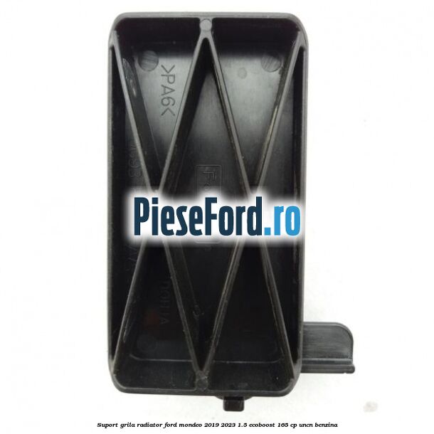 Suport grila radiator Ford Mondeo 2019-2023 1.5 EcoBoost 165 cp UNCN benzina