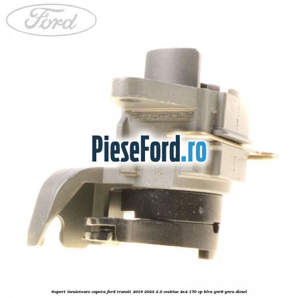 Suport incuietoare capota Ford Transit 2019-2023 2.0 EcoBlue 4x4 170 cp BLRA, YNR6, YNRA diesel