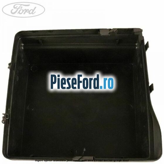 Suport inferior acumulator Ford Transit 2006-2014 2.4 TDCi 4x4 140 cp H9FB diesel