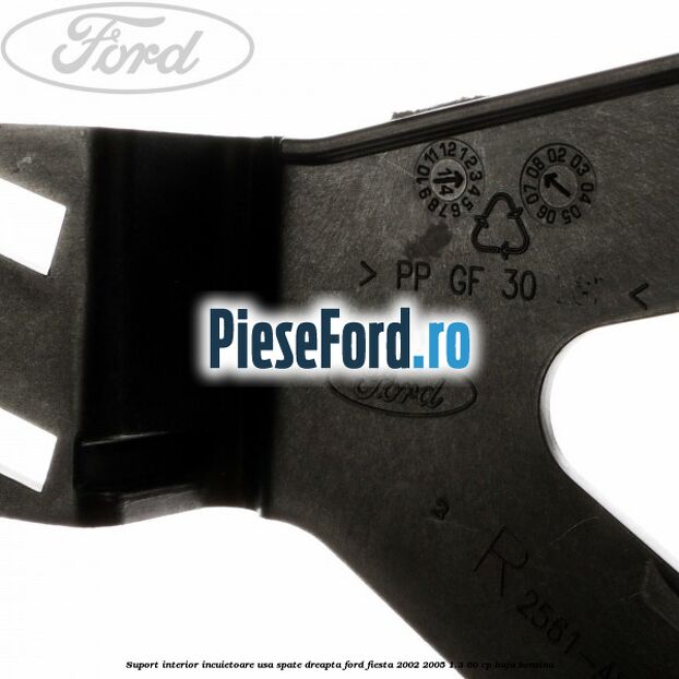 Suport interior incuietoare usa spate dreapta Ford Fiesta 2002-2005 1.3 60 cp BAJA benzina