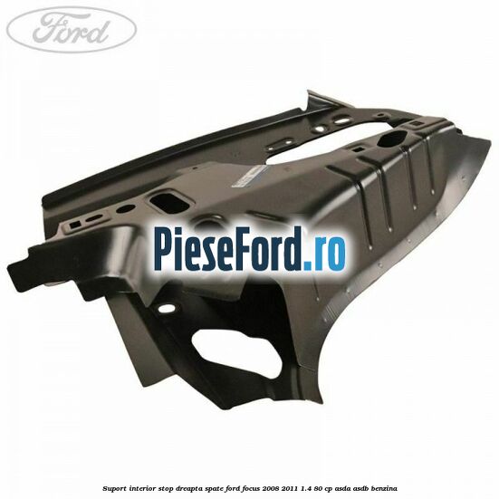 Suport interior stop dreapta spate Ford Focus 2008-2011 1.4 80 cp ASDA, ASDB benzina