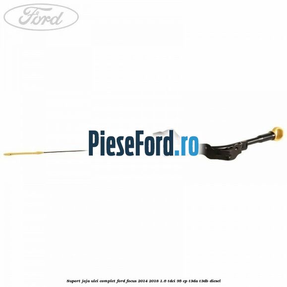 Suport joja ulei complet Ford Focus 2014-2018 1.6 TDCi 95 cp T3DA, T3DB diesel